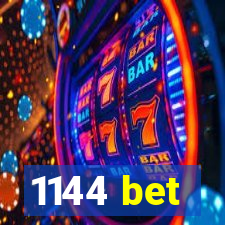 1144 bet